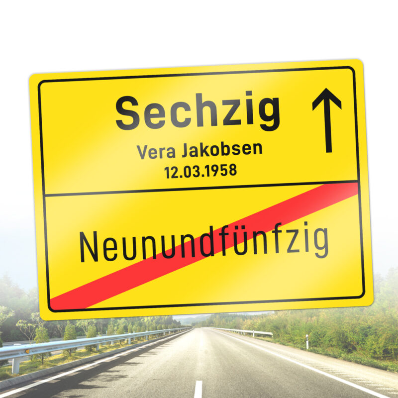 Personalisiertes Ortsschild zum Geburtstag - 60 Jahre