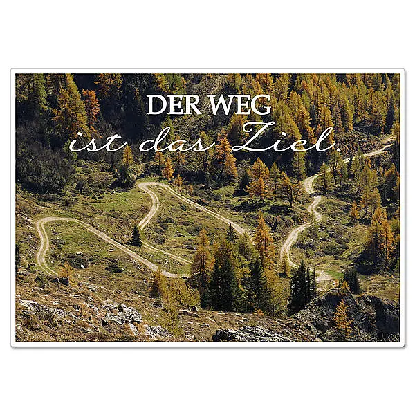 Bild von   schild mit spruch der weg istjpg | Individuelle 🎁 persönliche 🎁 personalisierte Geschenke bedruckt ▪ bestickt ▪ graviert