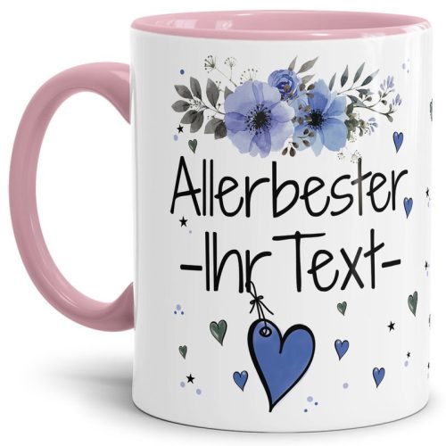 Tasse mit schnem Blumenmotiv - Allerbester Ihr WUNSCHNAME blau - Innen & Henkel Rosa