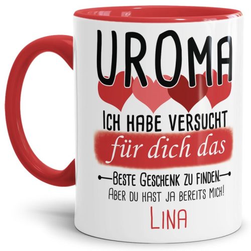 Tasse von WUNSCHNAME - Fr Uroma von einem Kind - Innen & Henkel Rot