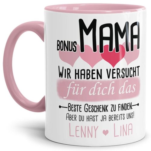 Tasse von WUNSCHNAMEN - Fr Bonus-Mama von mehr Kindern - Innen & Henkel Rosa