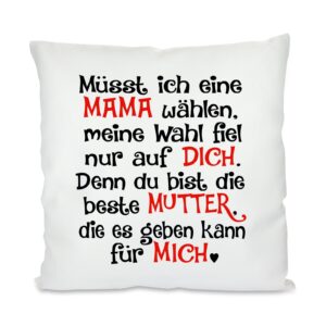 Kissen mit Motiv Modell: Müsst ich wählen...