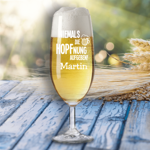 Bierglas Niemals die Hopfnung aufgeben! mit Wunschnamen