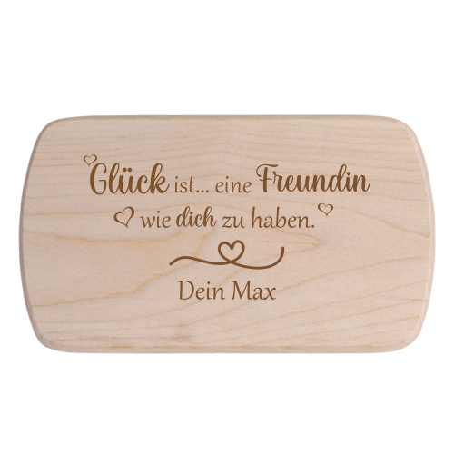 Frühstücksbrettchen Glück ist eine Freundin.... mit Wunschnamen