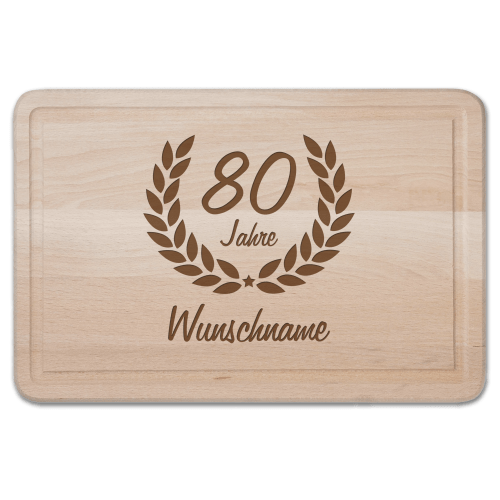 Schneidebrett mit Gravur - Zum 80. Geburtstag Ehrenranke