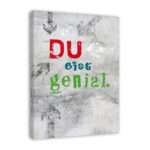 Bild von   spruch auf leinwand du bistjpg | Individuelle 🎁 persönliche 🎁 personalisierte Geschenke bedruckt ▪ bestickt ▪ graviert