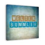 🖼️ 337807-1-spruch-auf-leinwand-weltenbu.jpg | Individuelle 🎁 persönliche 🎁 personalisierte Geschenke bedruckt ▪ bestickt ▪ graviert Bild von spruch auf leinwand weltenbujpg | Individuelle 🎁 persönliche 🎁 personalisierte Geschenke bedruckt ▪ bestickt ▪ graviert