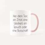 Bild von   tasse mit text weiss rosajpg | Individuelle 🎁 persönliche 🎁 personalisierte Geschenke bedruckt ▪ bestickt ▪ graviert