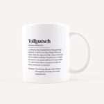 Bild von   tasse definition tollpatsch wejpg | Individuelle 🎁 persönliche 🎁 personalisierte Geschenke bedruckt ▪ bestickt ▪ graviert