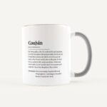 🖼️ 345008-1-tasse-definition-cousin-weiss.jpg | Individuelle 🎁 persönliche 🎁 personalisierte Geschenke bedruckt ▪ bestickt ▪ graviert Bild von tasse definition cousin weissjpg | Individuelle 🎁 persönliche 🎁 personalisierte Geschenke bedruckt ▪ bestickt ▪ graviert