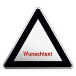🖼️ 346182-1-gefahrenzeichen-mit-wunschtext.jpg | Individuelle 🎁 persönliche 🎁 personalisierte Geschenke bedruckt ▪ bestickt ▪ graviert Bild von gefahrenzeichen mit wunschtextjpg | Individuelle 🎁 persönliche 🎁 personalisierte Geschenke bedruckt ▪ bestickt ▪ graviert