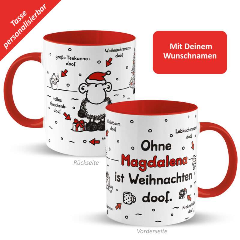 Tasse »Ohne ... ist Weihnachten doof.« mit Wunschnamen, rot, personalisiert