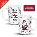 🖼️ 331774-1-xl-tasse-ohne-oma-ist-al.jpg | Individuelle 🎁 persönliche 🎁 personalisierte Geschenke bedruckt ▪ bestickt ▪ graviert Bild von xl tasse ohne oma ist aljpg | Individuelle 🎁 persönliche 🎁 personalisierte Geschenke bedruckt ▪ bestickt ▪ graviert
